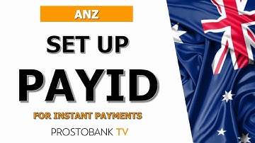How to Set Up ANZ PayID for Instant Payments: Send and Receive Money Securely
