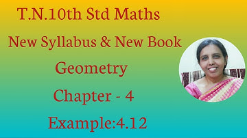 T.N. 10th Std maths  Example - 4.12  | Geometry.