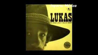 Mi gran loco y dulce amor - Lukas (Música Baladas)