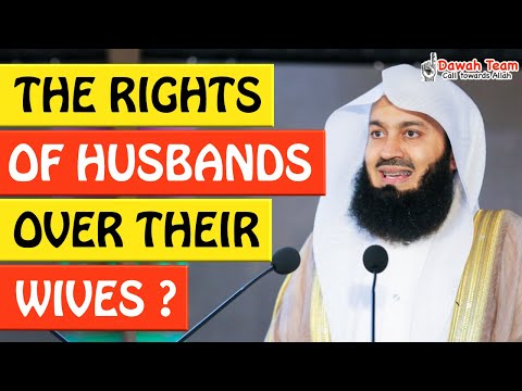 ?THE RIGHTS OF HUSBANDS OVER THEIR WIVES ? - Mufti Menk