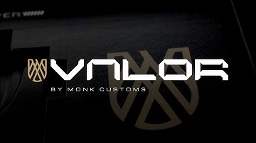 VALOR - By Monk customs