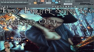 FL Studio12:Making a Pirate Song Ep.9(Shreddage 2,EZ Drummer 2,Broomstick Bass,,Kontakt 5)