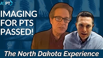 Imaging for PTs Passed! Now What? The North Dakota Experience