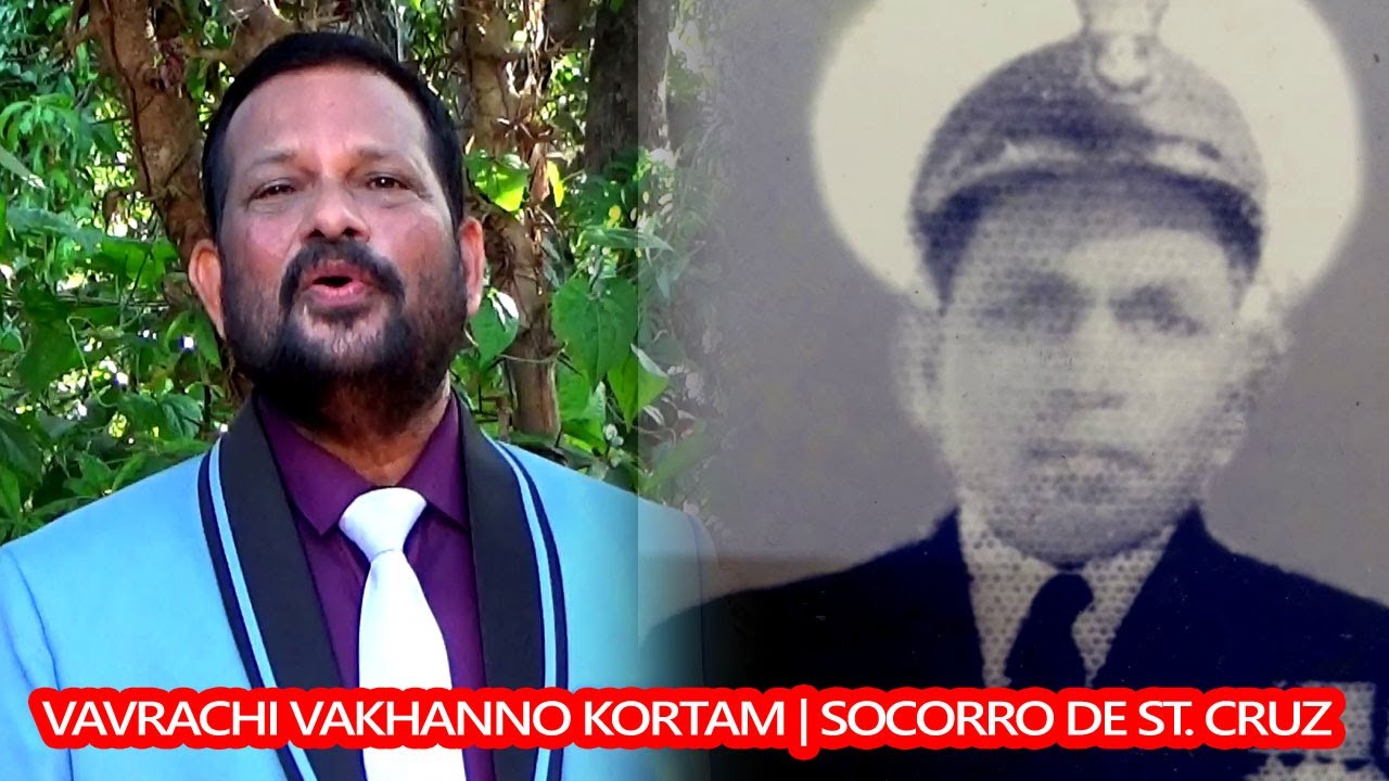 Vavrachi Vakhannim Kortam | Socorro de St. Cruz