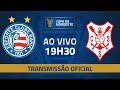 Assista o duelo entre Bahia e Sergipe, pela Copa do Nordeste