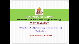 SETS: (Weekly Test-01) Question Paper (Discussion) BY D.Jasmine