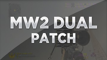 [MW2/1.14] Dual Patch By {xF} & {xR} [Jailbreak Needed]