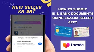 HOW TO SUBMIT ID AND BANK DOCUMENTS USING LAZADA SELLER APP | LAZADA SELLER TUTORIAL VIDEO screenshot 2