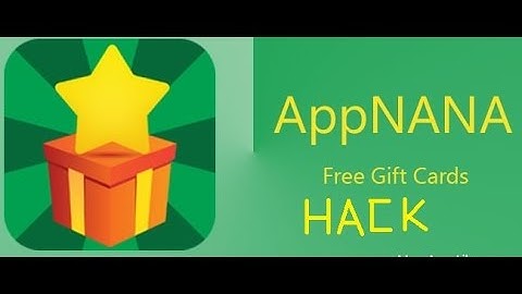 HACK APPNANA ON ANDROID/IOS 2016. GET 50,000 NANAS!!