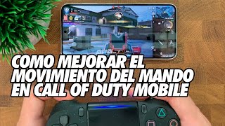 Como Mejorar el Movimiento del Mando en Call of Duty Mobile