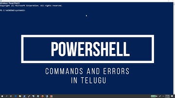 11 Powershell Basics in Telugu - Commands and Errors