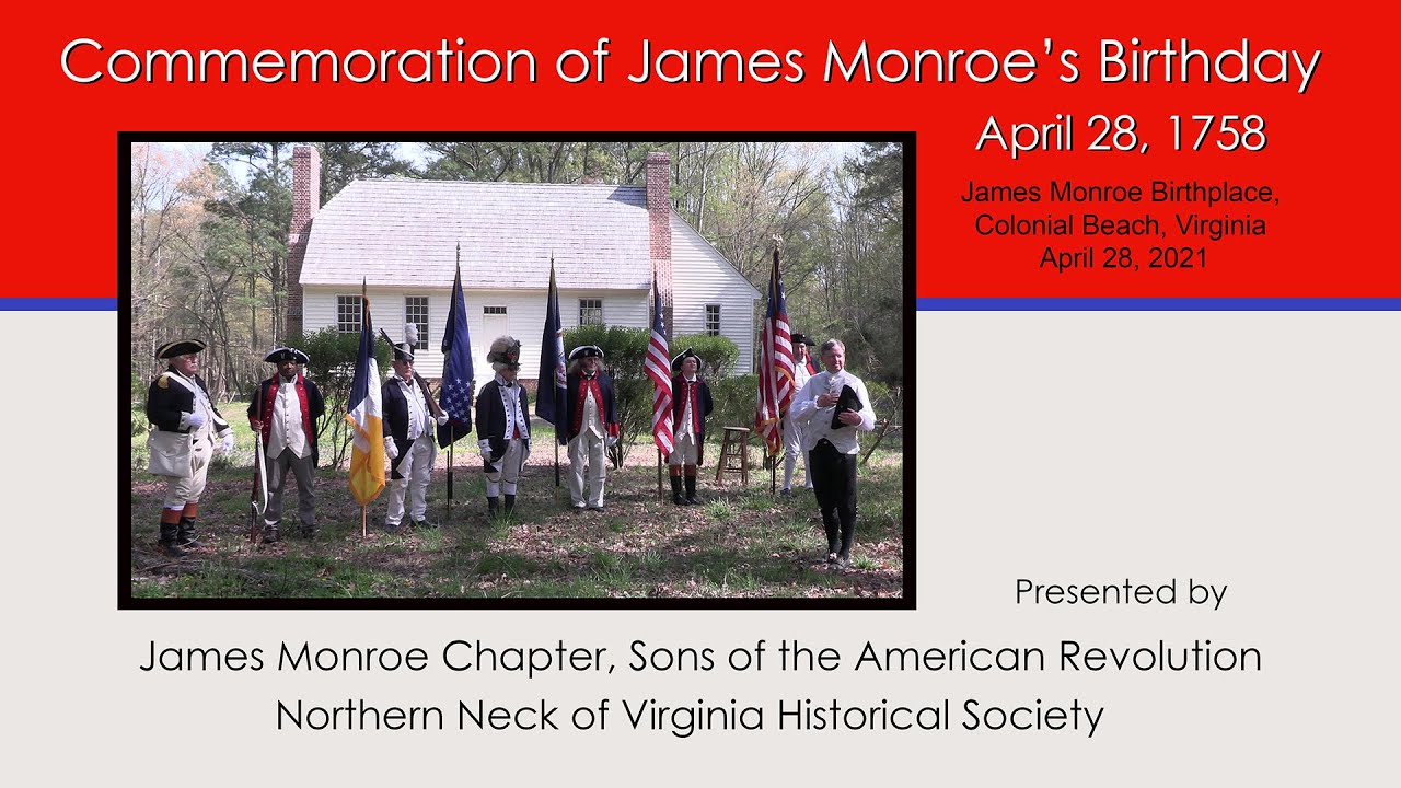 Commemoration of James Monroe’s Birthday April 28, 1758