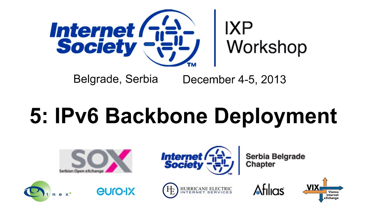 Serbia IXP Workshop 4 - IPv6 Backbone Deployment - YouTube