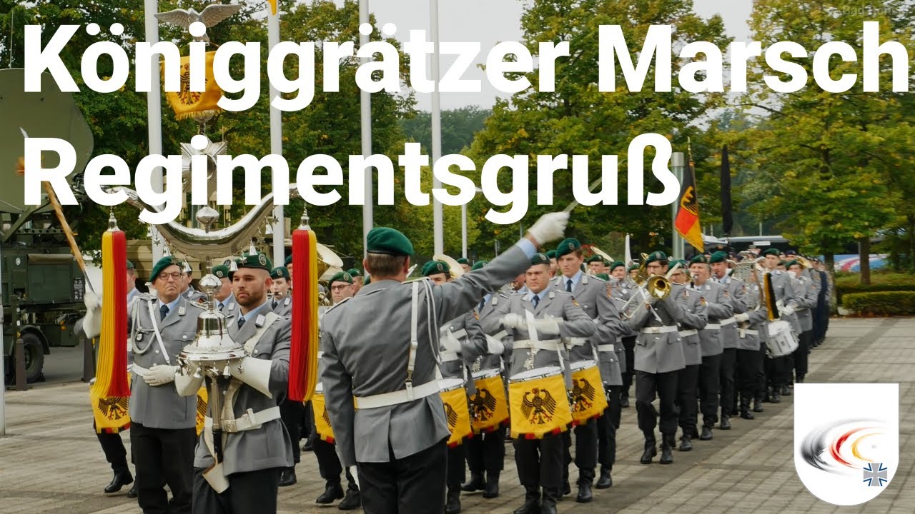 Die Erkennungsmelodien des Musikkorps der Bundeswehr: Königgrätzer Marsch und Regimentsgruß