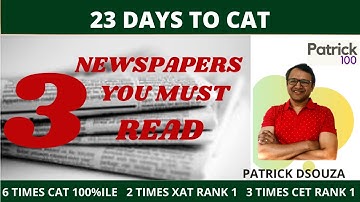 3 Newspapers you must read? | Home Stretch | CAT2020 | Patrick Dsouza | 6 times CAT 100%ile
