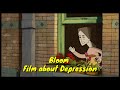 Bloom a touching animated short film about depression and what it takes to recover