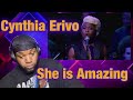 Cynthia Erivo | I’m Here | Reaction