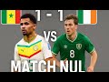 MATCH AMICAL  SENEGAL 🇸🇳 vs IRLAND 🇮🇪 RÉSUMÉ DU MATCH