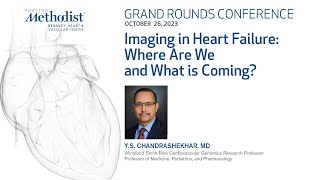 Imaging in Heart Failure: Where Are We and What is Coming? (Y.S. Chandrashekhar, MD)