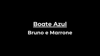 Boate Azul - BRUNO E MARRONE (LYRICS)