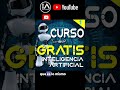 CURSO GRATIS de INICIACION a la Inteligencia Artificial