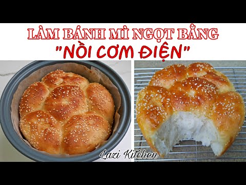 Video BÁNH MÌ NGỌT không cần lò nướng || Lazi Kitchen - youtube