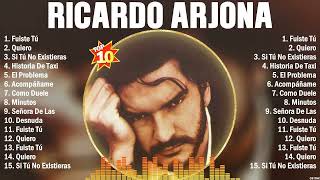 Ricardo Arjona Grandes Éxitos - 10 Canciones Mas Escuchadas