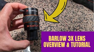 Overview & Tutorial of 3x Barlow Lens to Telescope