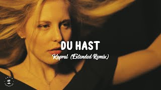 Kapral - Du Hast (Extended Remix)