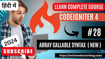 CodeIgniter 4 Tutorials in Hindi | Routes Array Callable Syntax (New Feature)