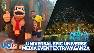 Universal Epic Universe Media Extravaganza @DISUnlimited