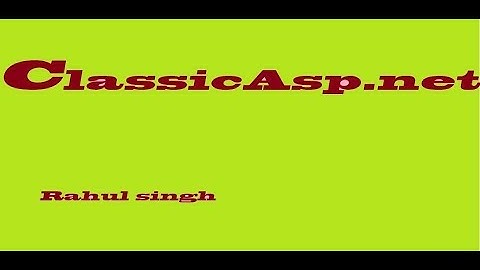 (Classic Asp net Part 1) By Rahulji Hub