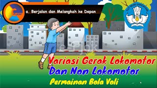 PJOK KELAS 4 VARIASI GERAK LOKOMOTOR DAN NON LOKOMOTOR BOLA VOLI PERTEMUAN 1