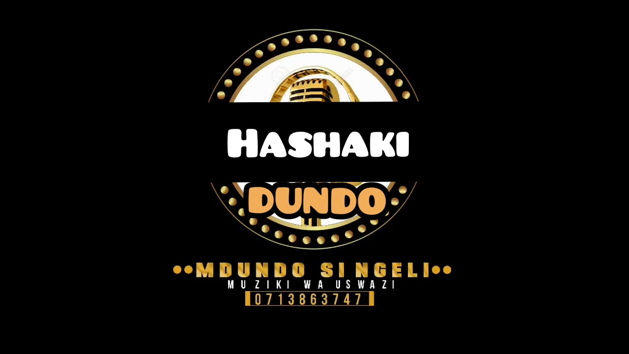 Download HASHAKI = DUNDO | uswazi music |
