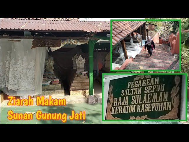Mengunjungi Makam Sunan Gunung Jati Di Cirebon || #sunangunungjati #walisongo class=