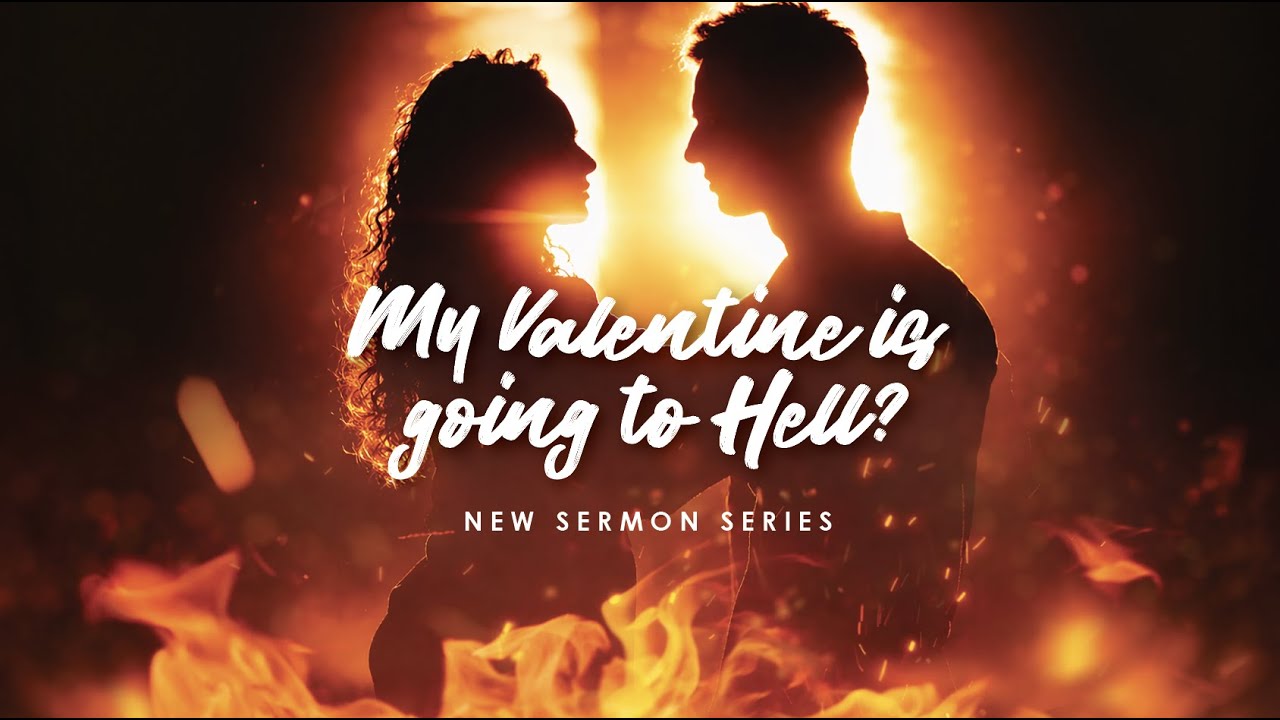 Prohibited Digital Relationships | My Valentine is going to Hell?  Series | Week 3 | Livestream