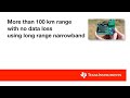 More than 100 km range with no data loss using long range narrowband