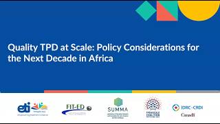 Quality TPD at Scale: Policy Considerations for the Next Decade in Africa
