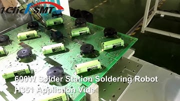 600W Auto Soldering Robot H351 Application Video