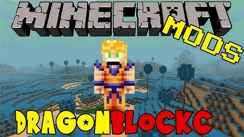 Dragon Block C - Minecraft DBZ Mod - Items, Attacks, Features & More