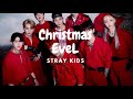 Stray Kids Christmas EveL 1 Hour Loop Stray Kids Christmas EveL 1 Hour Loop