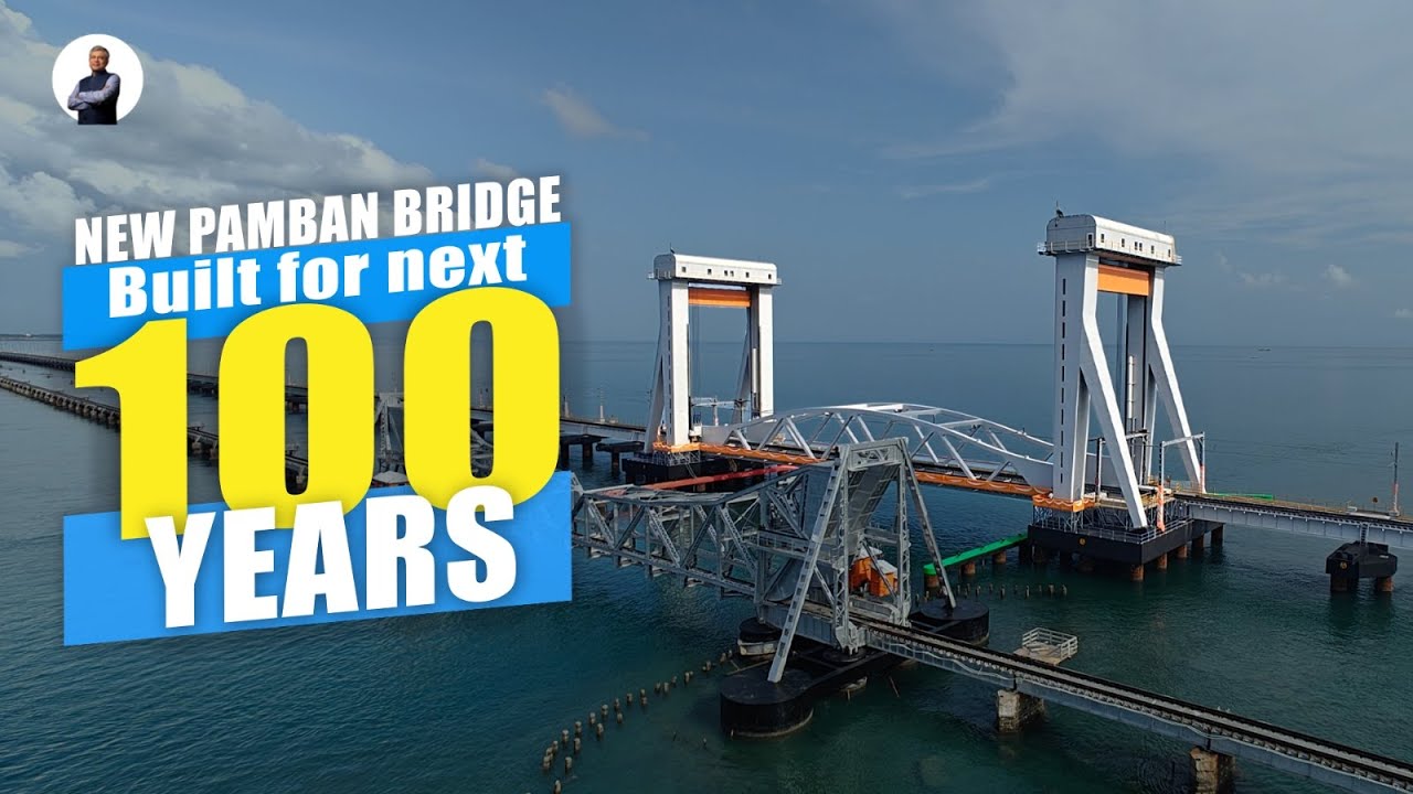New Pamban Bridge – Facts, Legacy, Future