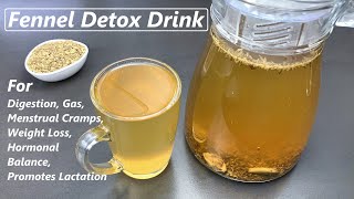 Fennel Detox Drink | Fennel Drink For Digestion, Gas, Weight Loss | Fennel Water Recipe