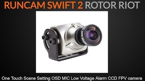 RunCam SWIFT 2 Rotor Riot edition unboxing & hands on this nice kit