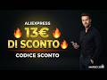 Marzo 2026 AliExpress Codice Sconto 13€ | Promozioni Stagionali fino al 60%