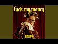 Miniature de la vidéo de la chanson Fuck My Money