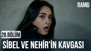 Sibel ve Nehir'in Kavgası | Ramo 28. Resimi