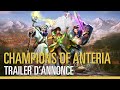 Champions of anteria  trailer dannonce