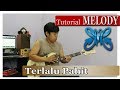 Tutorial Melodi Slank Terlalu Pahit Official By Endhoshuter Melodi
