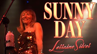 Lorraine Silver - Sunny Day (Official Lyric Video)